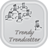 Trendy Trendsetter